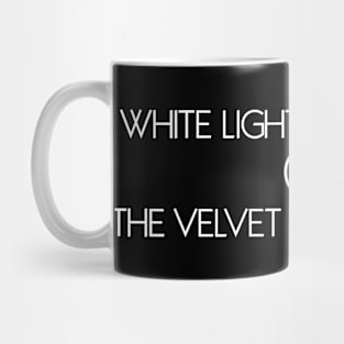 White Light/White Heat Mug